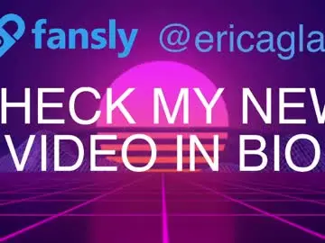 Chaturbate Free Live Porn of ericaglam